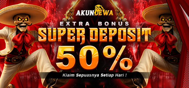 SUPER DEPOSIT 50%